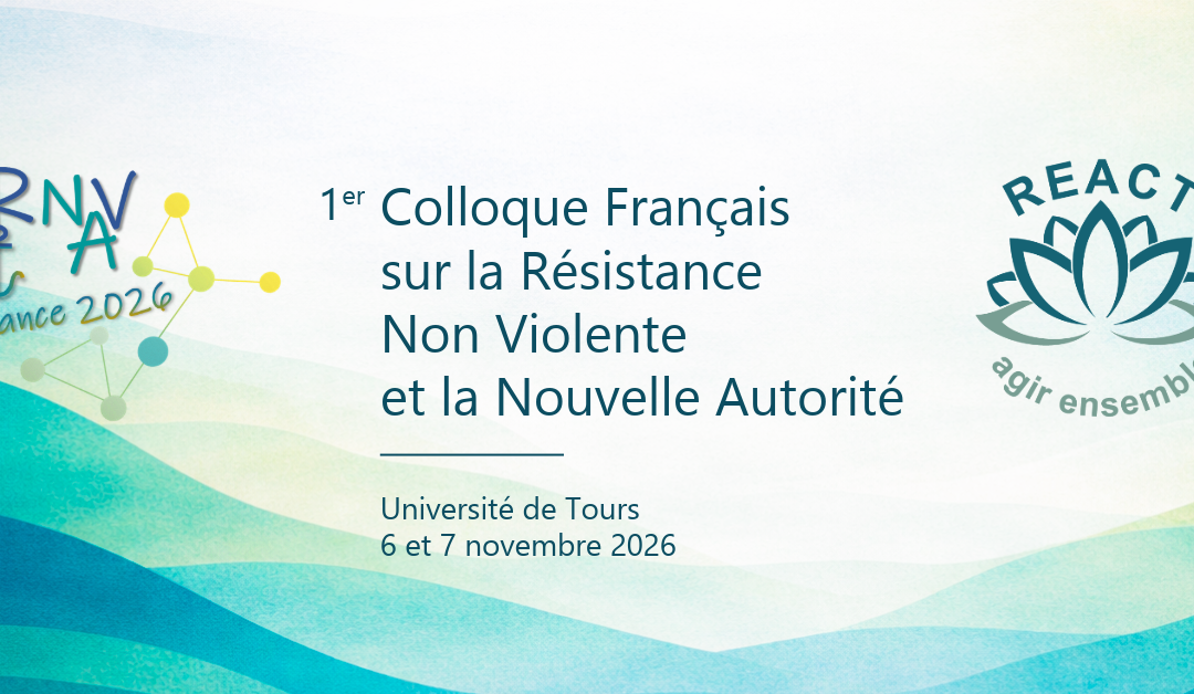 1er Colloque Français sur la Résistance Non Violente et la  Nouvelle Autorité